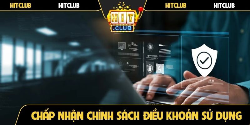 Chấp nhận chính sách điều khoản sử dụng