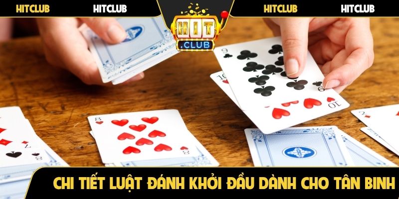 Chi tiết luật đánh khởi đầu dành cho tân binh