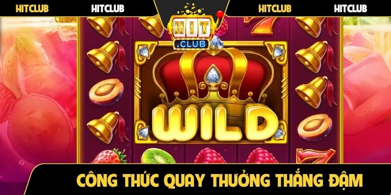 Công thức quay thưởng thắng đậm