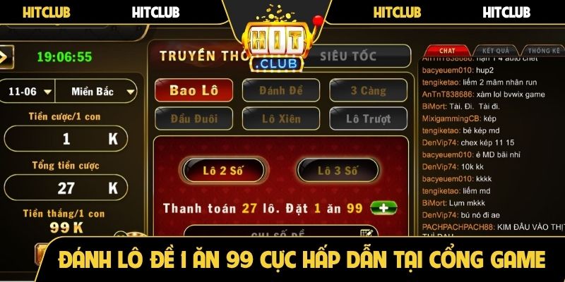 Đánh lô đề 1 ăn 99 cực hấp dẫn tại cổng game
