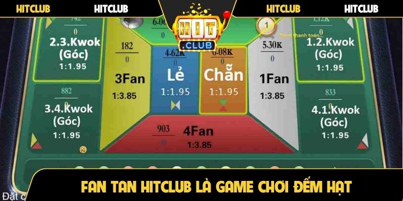 Fan tan Hitclub là game chơi đếm hạt