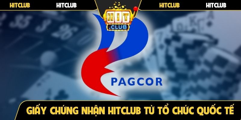 Giấy chứng nhận của Hitclub từ nhiều tổ chức quốc tế