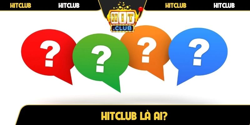 Hitclub là ai