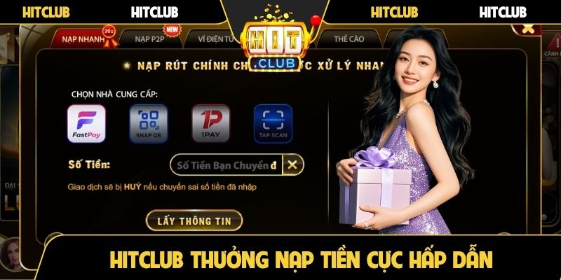 Hitclub thưởng nạp tiền cực hấp dẫn cho người chơi