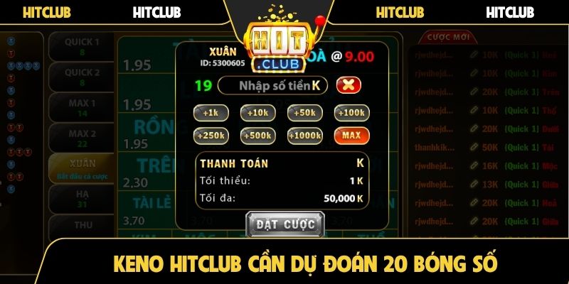 Keno HitClub cần dự đoán 20 bóng số