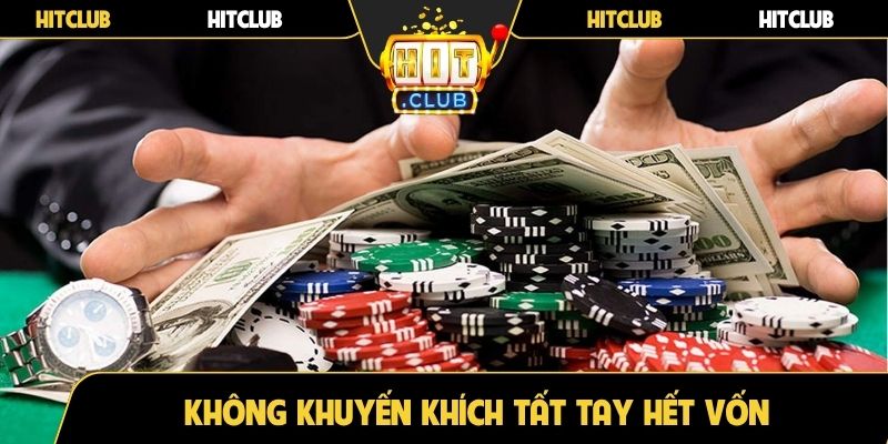Không khuyến khích tất tay hết vốn