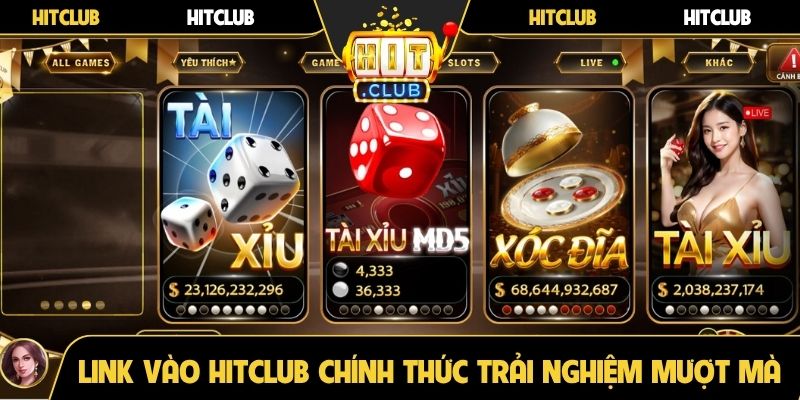 Link vào Hitclub chính thức giúp trải nghiệm mượt mà