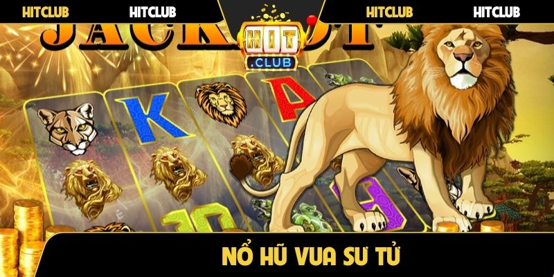 Nổ hũ Vua Sư Tử