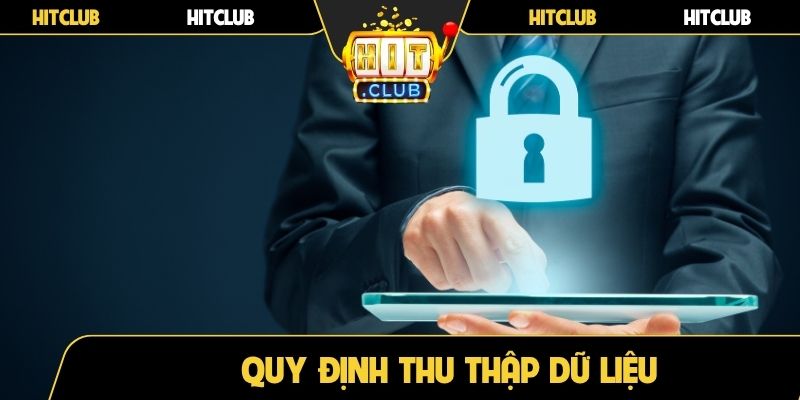 Quy định thu thập dữ liệu