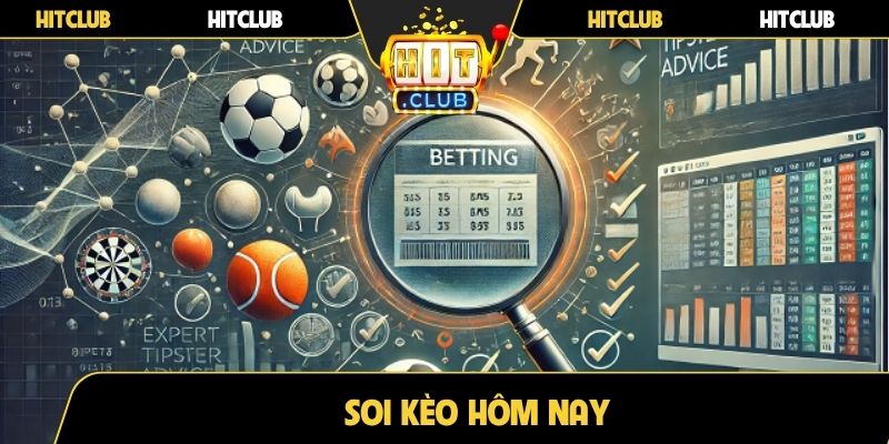 Soi kèo hôm nay