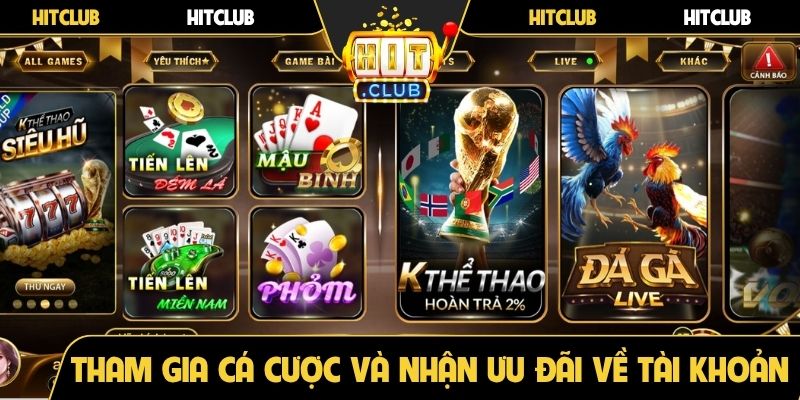 Tham gia cá cược và nhận ưu đãi về tài khoản nhanh