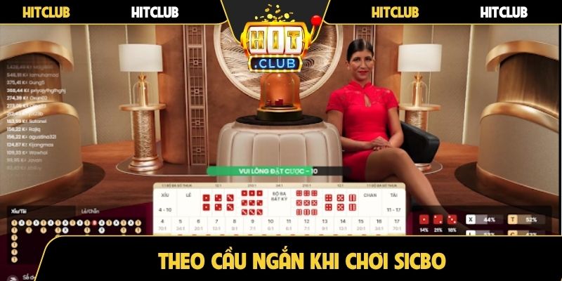 Theo cầu ngắn khi chơi sicbo