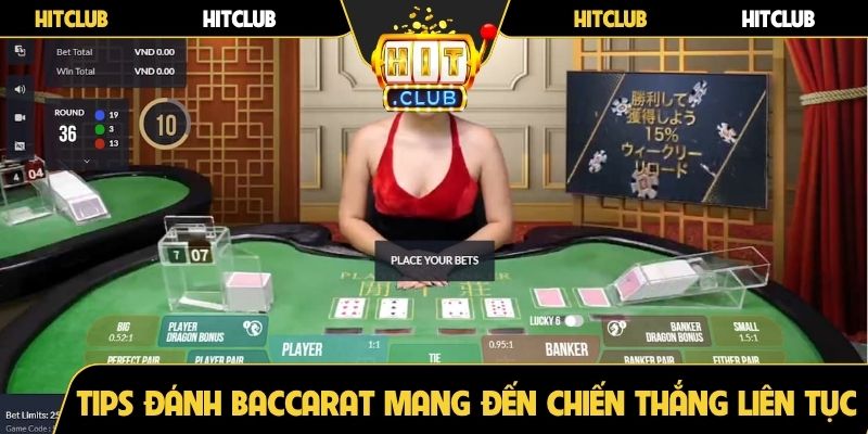 Tips đánh Baccarat mang đến chiến thắng liên tục