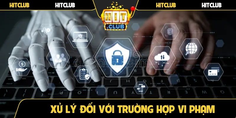 Xử lý đối với trường hợp vi phạm